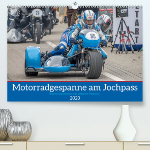 Motorradgespanne am Jochpass (Premium, hochwertiger DIN A2 Wandkalender 2023, Kunstdruck in Hochglanz) von Käufer,  Stephan