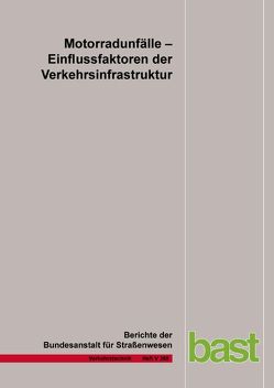 Motorradunfälle von Fürneisen,  S., Hegewald,  A., Tautz,  W.