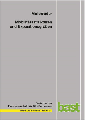 Motorräder – Mobilitätsstrukturen und Expositionsgrößen von Bäumer,  Marcus, Hautzinger,  Heinz, Pfeiffer,  Manfred