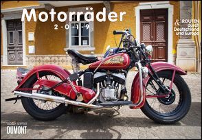 Motorräder & Routen 2019 – Broschürenkalender – mit Schulferientabelle – Format 42 x 29 cm von DUMONT Kalenderverlag, Seiffert,  Achim