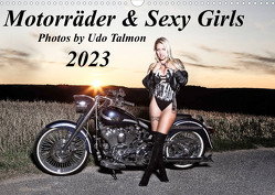 Motorräder & Sexy Girls (Wandkalender 2023 DIN A3 quer) von Talmon,  Udo