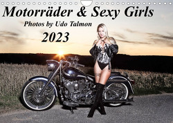 Motorräder & Sexy Girls (Wandkalender 2023 DIN A4 quer) von Talmon,  Udo