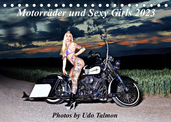 Motorräder und Sexy Girls (Tischkalender 2023 DIN A5 quer) von Talmon,  Udo