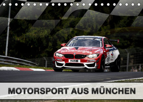Motorsport aus München (Tischkalender 2022 DIN A5 quer) von Stegemann / Phoenix Photodesign,  Dirk
