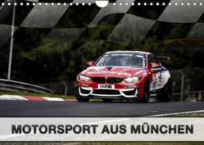 Motorsport aus München (Wandkalender 2022 DIN A4 quer) von Stegemann / Phoenix Photodesign,  Dirk