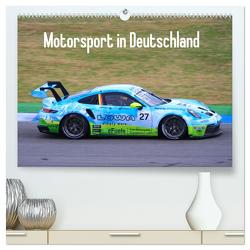 Motorsport in Deutschland (hochwertiger Premium Wandkalender 2024 DIN A2 quer), Kunstdruck in Hochglanz von Morper,  Thomas