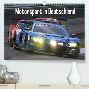 Motorsport in Deutschland (Premium, hochwertiger DIN A2 Wandkalender 2021, Kunstdruck in Hochglanz) von Morper,  Thomas