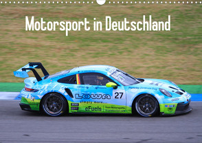 Motorsport in Deutschland (Wandkalender 2023 DIN A3 quer) von Morper,  Thomas