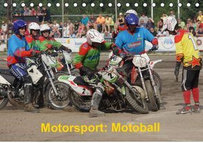 Motorsport: Motoball (Tischkalender 2019 DIN A5 quer) von Heimar,  Foto