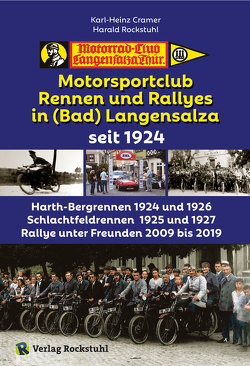Motorsportclub, Rennen und Rallyes in Langensalza seit 1924 von Cramer,  Karl-Heinz, Rockstuhl,  Harald