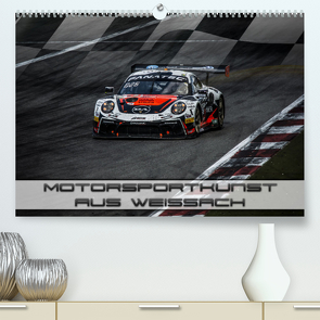 Motorsportkunst aus Weissach (Premium, hochwertiger DIN A2 Wandkalender 2022, Kunstdruck in Hochglanz) von Stegemann / Phoenix Photodesign,  Dirk