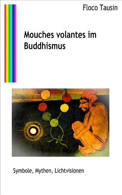 Mouches volantes im Buddhismus von Tausin,  Floco