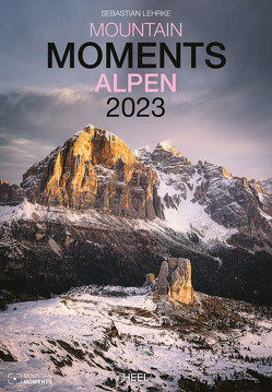 Mountain Moments Alpen 2023 von Lehrke,  Sebastian
