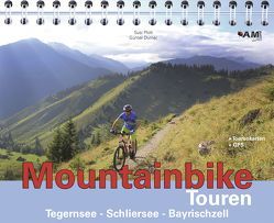 Mountainbike Touren Tegernsee – Schliersee – Bayrischzell von Durner,  Günter, Plott,  Susi