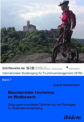 Mountainbike-Tourismus im Wettbewerb von Heinemann,  Joana, Herle,  Felix B