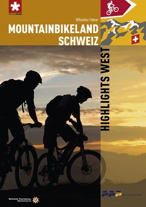 Mountainbikeland Schweiz – Highlights West von Doka,  Caroline, Giger,  Thomas, Spaeth,  Sandro