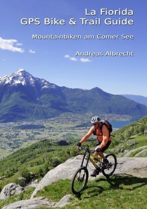 Mountainbiken am Comer See von Albrecht,  Andreas