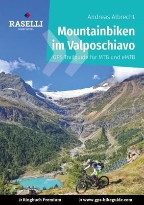 Mountainbiken im Valposchiavo – Ringbuch Premium von Werdecker,  Lena