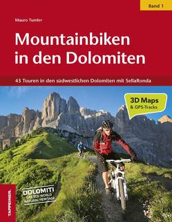 Mountainbiken in den Dolomiten, Band 1 von Tumler,  Mauro