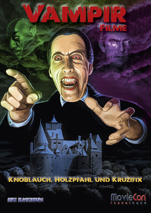 MovieCon Sonderband 15: Der Vampir: Knoblauch, Holzpfahl und Kruzifix (Softcover)) von Blankenburg,  Mike, Lüders,  Corvin