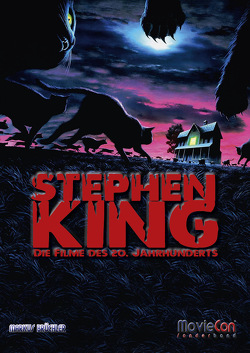 MovieCon Sonderband: Stephen King (Band 1 – Hardcover) von Blankenburg,  Mike, Brüchler,  Markus
