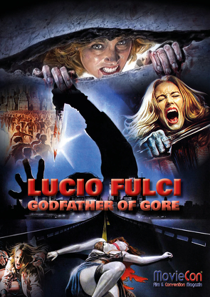 MovieCon Sonderband 7: Lucio Fulci – Godfather of Gore (Hardcover) von Blankenburg,  Mike, Brüchler,  Markus, Thomas,  Hortian