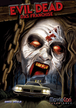 MovieCon Sonderband: Evil Dead – Das Franchise (Hardcover) von Brüchler,  Markus