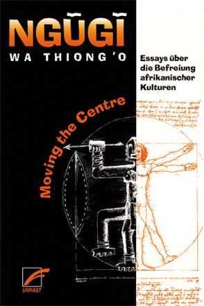 Moving The Centre von Ngugi wa Thiong'o, Rademacher,  Jörg