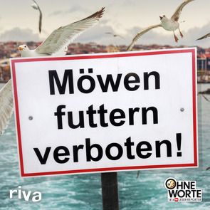 Möwen futtern verboten von Riva Verlag