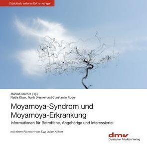 Moyamoya-Syndrom und Moyamoya-Erkrankung von Khan,  Diesner,  Roder, Köhler,  Eva Luise, Krämer,  Markus