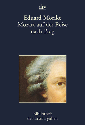 Mozart auf der Reise nach Prag von Kiermeier-Debre,  Joseph, Mörike,  Eduard