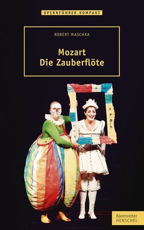 Mozart – Die Zauberflöte von Maschka,  Robert