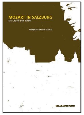 Mozart in Salzburg von Schmid,  Manfred H