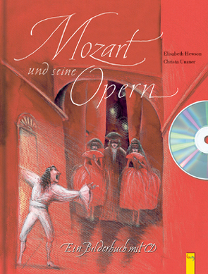 Mozart und seine Opern von Hewson,  Elisabeth, Unzner,  Christa
