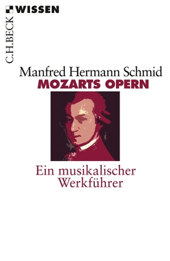 Mozarts Opern von Schmid,  Manfred Hermann