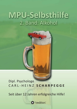 MPU-Selbsthilfe, Alkohol von Scharpegge,  Carl-Heinz