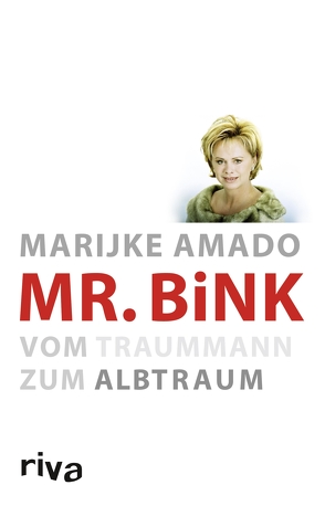 Mr. Bink von Amado,  Marijke