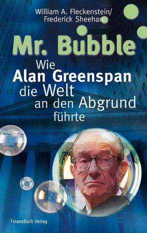 Mr. Bubble von Fleckenstein,  William A., Sheehan,  Frederick
