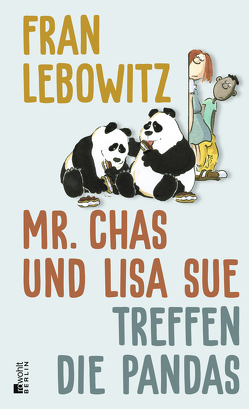 Mr. Chas und Lisa Sue treffen die Pandas von Lebowitz,  Fran, Winkler,  Willi