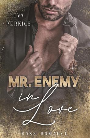 Mr. Enemy in Love von Perkics,  Eva