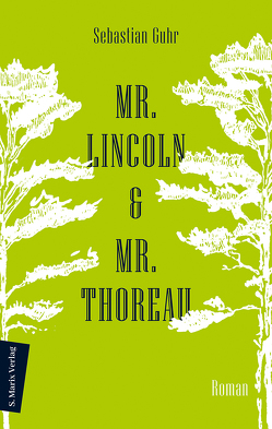 Mr. Lincoln & Mr. Thoreau von Sebastian Guhr