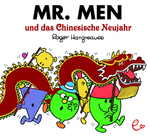 Mr. Men und das Chinesische Neujahr von Buchner,  Lisa, Hargreaves,  Roger
