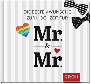 Die besten Wünsche zur Hochzeit für Mr. & Mr. von Groh Verlag