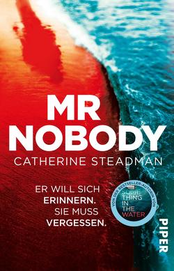 Mr Nobody – Er will sich erinnern. Sie muss vergessen. von Lux,  Stefan, Steadman,  Catherine