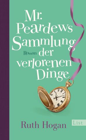 Mr. Peardews Sammlung der verlorenen Dinge von Balkenhol,  Marion, Hogan,  Ruth