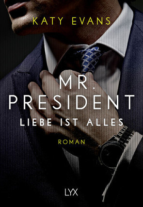 Mr. President – Liebe ist alles von Evans,  Katy, Restemeier,  Nina