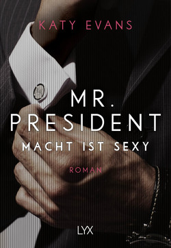 Mr. President – Macht ist sexy von Evans,  Katy, Restemeier,  Nina