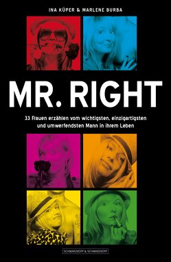 Mr. Right von Burba,  Marlene, Küper,  Ina