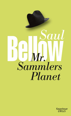 Mr. Sammlers Planet von Bellow,  Saul, Hasenclever,  Walter