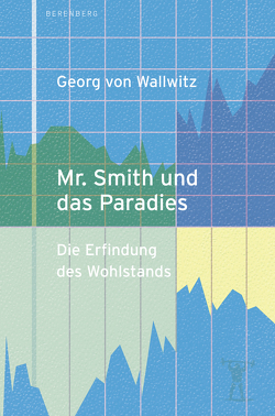 Mr. Smith und das Paradies von von Wallwitz,  Georg